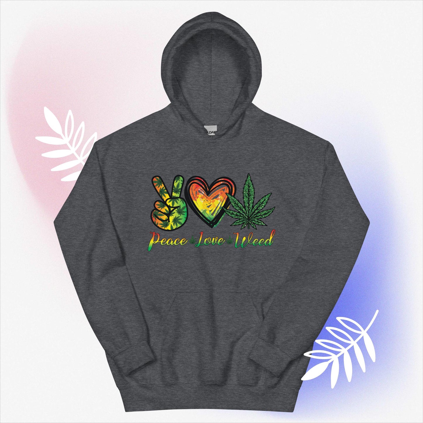 Peace Love Weed Unisex Hoodie