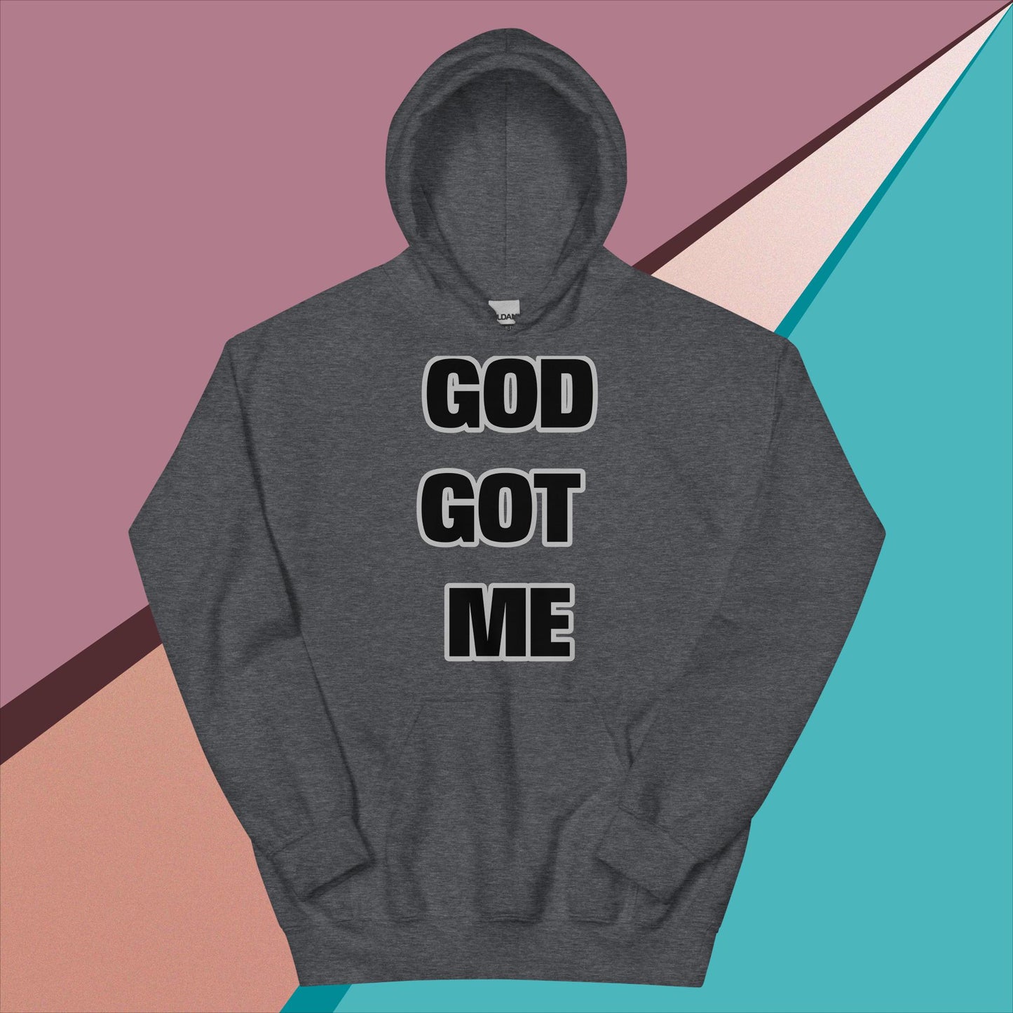 "GOD GOT ME" Unisex Hoodie