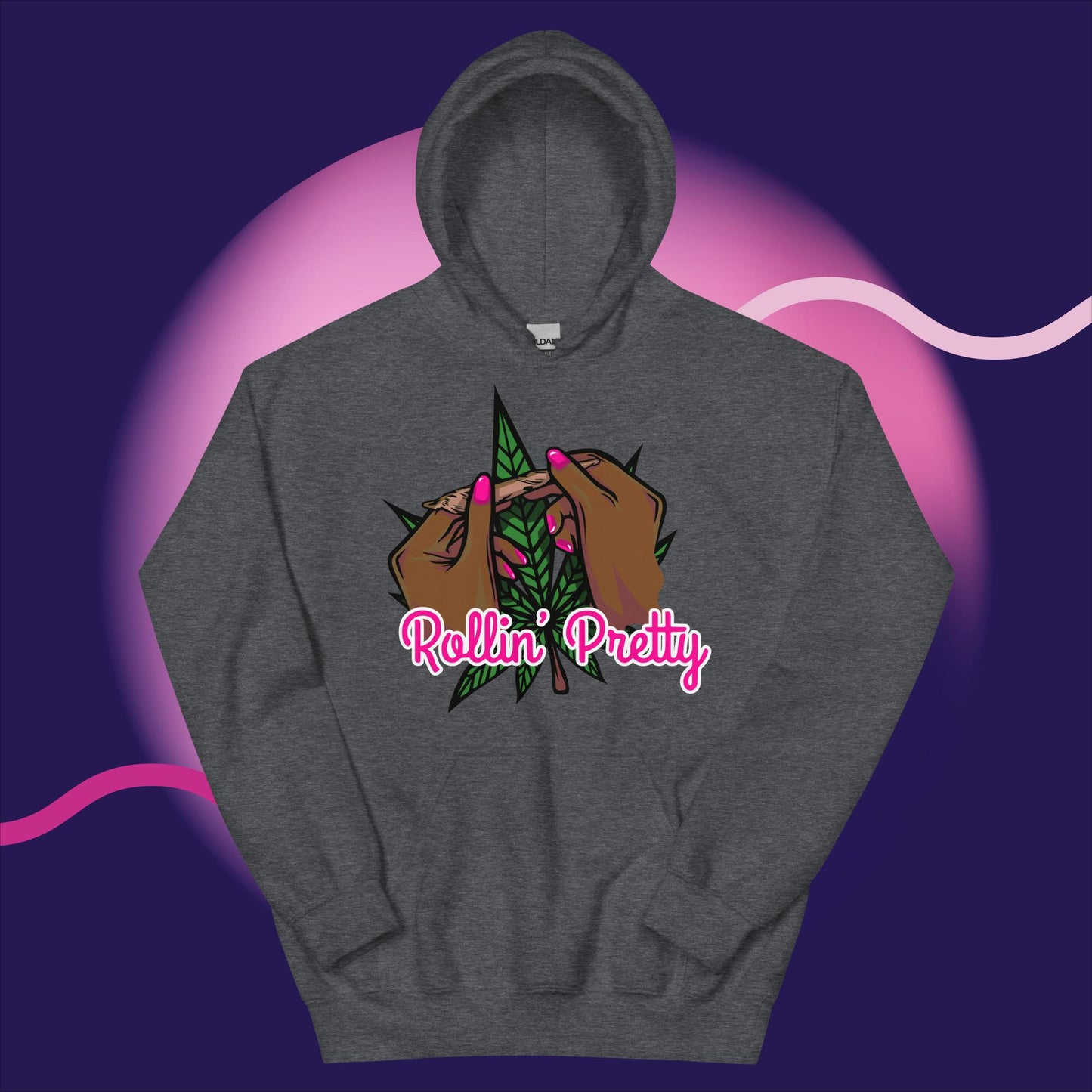 "Rollin Pretty" Unisex Hoodie