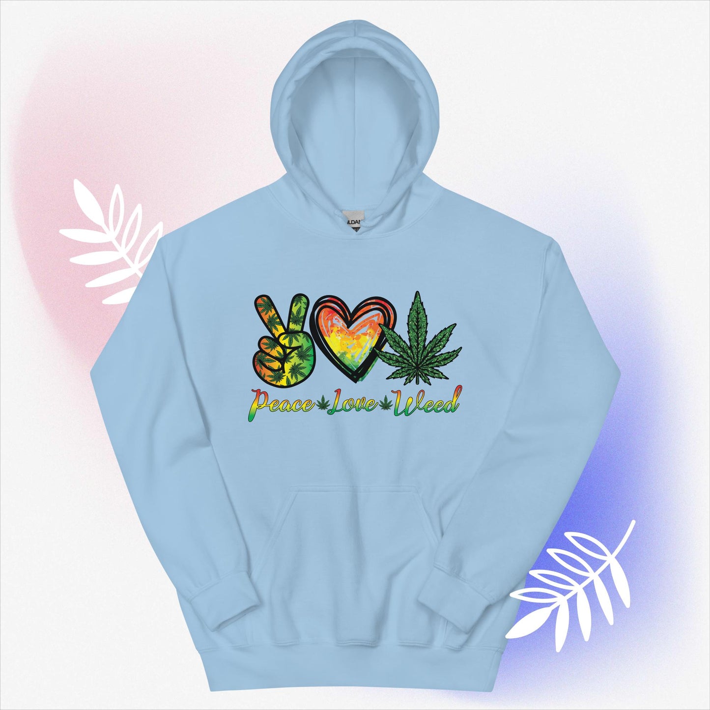 Peace Love Weed Unisex Hoodie